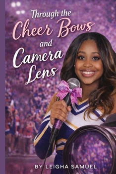 Paperback Through the Cheer Bows and Camera Lens Book