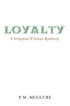 Paperback Loyalty: A Grayson O'Toole Mystery Book