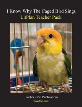 Paperback Litplan Teacher Pack: I Know Why the Caged Bird Sings Book