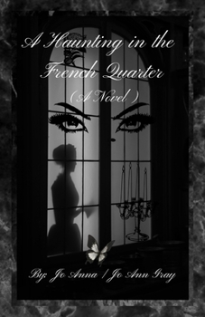 A Haunting in the French Quarter (A Novel)
