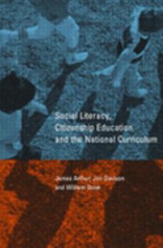 Paperback Social Literacy, Citizenship Education and the National Curriculum Book