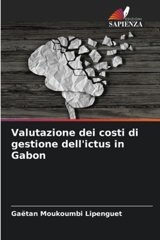 Paperback Valutazione dei costi di gestione dell'ictus in Gabon [Italian] Book
