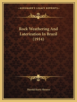 Paperback Rock Weathering And Laterization In Brazil (1914) Book