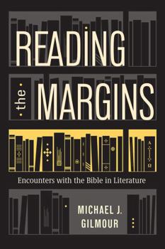 Paperback Reading the Margins: Encounters with the Bible in Literature Book