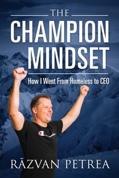Paperback The Champion Mindset: How I Went From Homeless to CEO Book