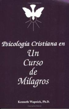 Paperback Psicología cristiana en UN CURSO DE MILAGROS Book