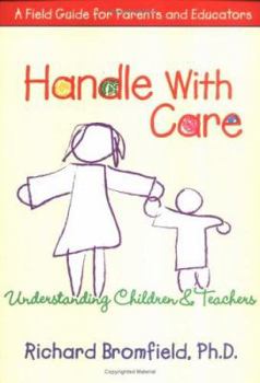 Paperback Handle with Care: Understanding Children's Emotions, a Guide for Teachers and Parents Book