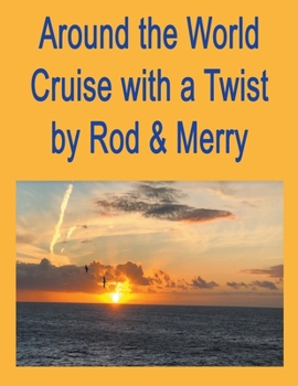 Paperback Around the World Cruise with a Twist Book