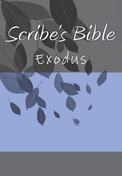 Paperback Scribe's Bible: Exodus Book