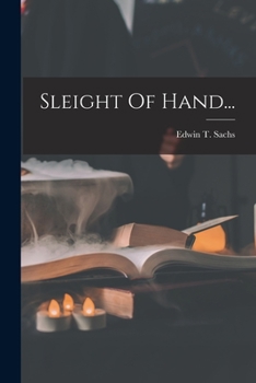 Sleight of Hand... - Primary Source Edition