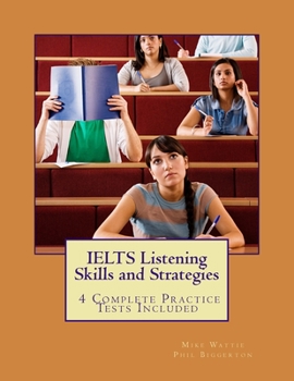 Paperback IELTS Listening Skills and Strategies: 4 Complete Practice Tests Included Book