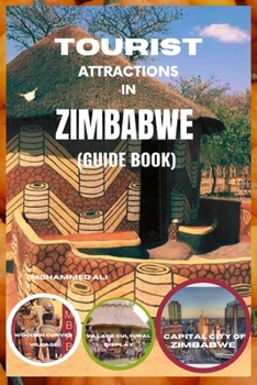 TOURIST ATTRACTIONS IN ZIMBABWE: GUIDE BOOK