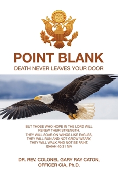 Paperback Point Blank: Death Never Leaves Your Door Book