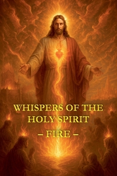 Paperback Whispers of the Holy Spirit - Fire Book