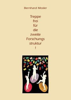 Paperback Treppe frei für die zweite Forschungsstruktur! [German] Book