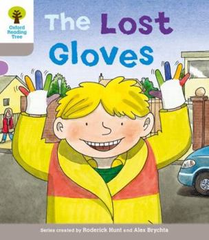 Paperback Oxford Reading Tree: Level 1: Decode and Develop: The Lost Gloves Book