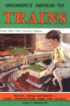 Paperback Greenberg's American Toy Trains: From 1900 with Current Values! Book
