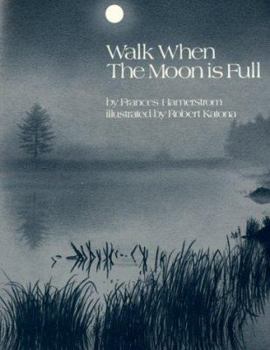 Paperback Walk When the Moon Is Full Book