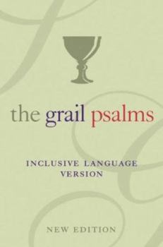 Paperback The Psalms: The Grail Translation. Inclusive Language Edition Book