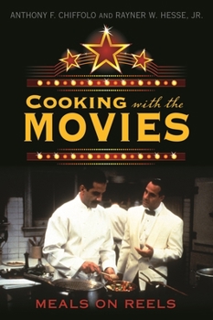 Hardcover Cooking with the Movies: Meals on Reels Book