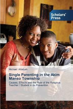 Paperback Single Parenting in the Akim Manso Township Book