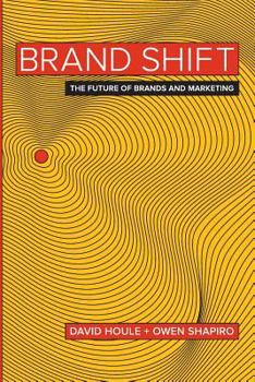 Paperback Brand Shift: The Future of Brands and Marketing Book