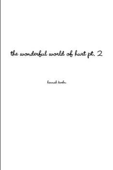 Paperback The wonderful world of hurt pt. 2 Book