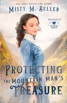 Protecting the Mountain Man's Treasure (Brothers of Sapphire Ranch) - Book #2 of the Brothers of Sapphire Ranch
