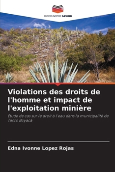 Paperback Violations des droits de l'homme et impact de l'exploitation minière [French] Book