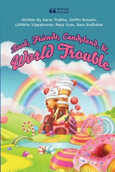 Paperback Book, Friends, Candyland, and World Trouble Book
