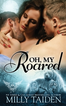 Oh, My Roared - Book #12 of the Paranormal Dating Agency