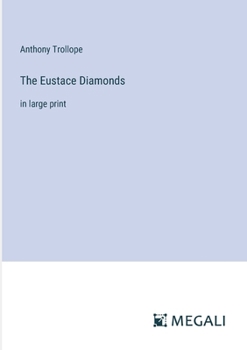 Paperback The Eustace Diamonds: in large print Book