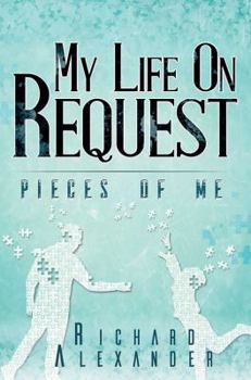 Paperback My Life On Request - Pieces of Me Book
