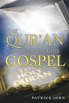 Paperback The Qur'An by the Light of the Gospel Book