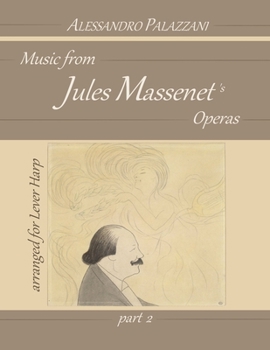 Paperback Music from Jules Massenet's Operas: arranged for lever harp - PART 2 Book