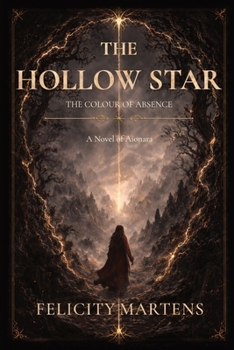 Paperback The Hollow Star: The Colour of Absence Book