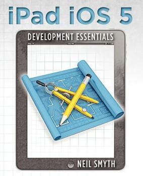Paperback iPad iOS 5 Development Essentials Book