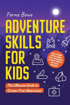 Paperback Adventure Skills for Kids Book