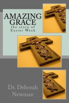 Paperback Amazing Grace: the story of Easter week Book