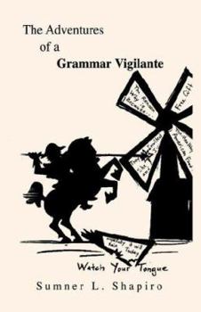 Hardcover The Adventures of a Grammar Vigilante Book
