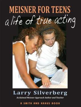Paperback Meisner For Teens: A Life of True Acting Book