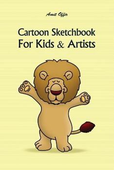 Cartoon Sketchbook For Kids & Artists