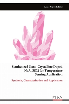 Paperback Synthesized Nano-Crystalline Doped NaAl SiO2 for Temperature Sensing Application Book