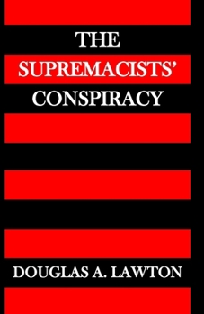 Paperback The Supremacists' Conspiracy Book