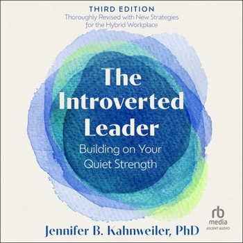 Audio CD The Introverted Leader, 3rd Edition: Building on Your Quiet Strength Book
