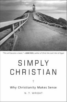 Hardcover Simply Christian: Why Christianity Makes Sense Book