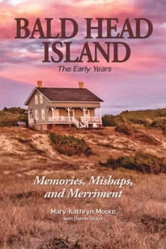 Paperback Bald Head Island: The Early Years Book