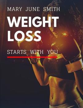 Paperback Weight Loss: Starts With You Book