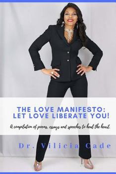 Paperback The Love Manifesto: Let Love Liberate You! Book