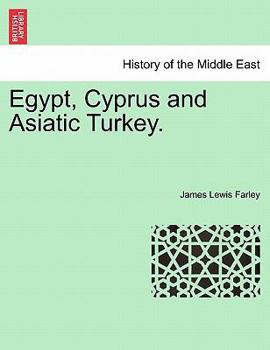Egypt, Cyprus and Asiatic Turkey
